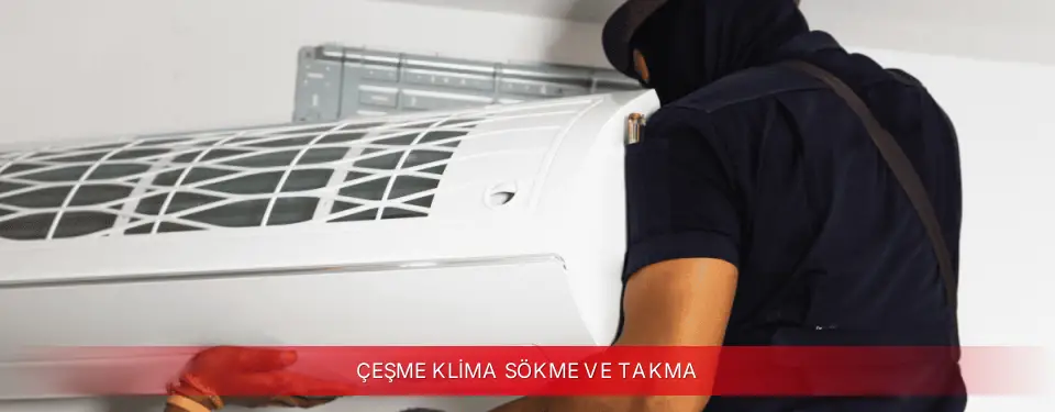 Çeşme İlçemi Kumtel Klima Sökme ve Takma